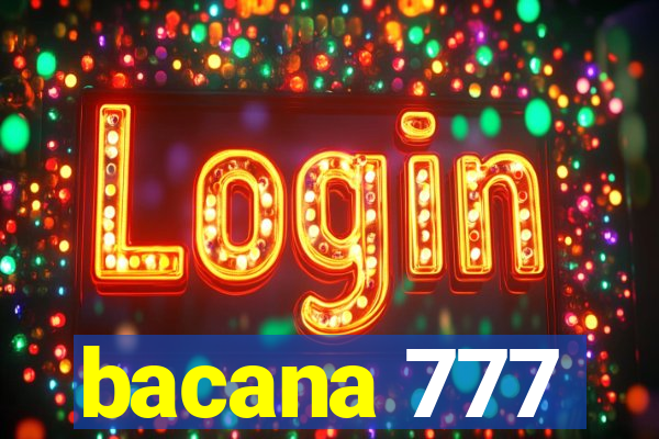 bacana 777